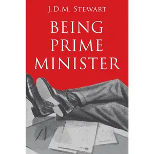 USED-Being Prime Minister by Stewart, J. D. M. (Paperback)