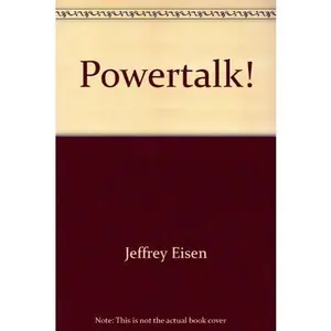 USED-Powertalk!: How to speak it, think it, and use it by Jeffrey Eisen (Paperback)