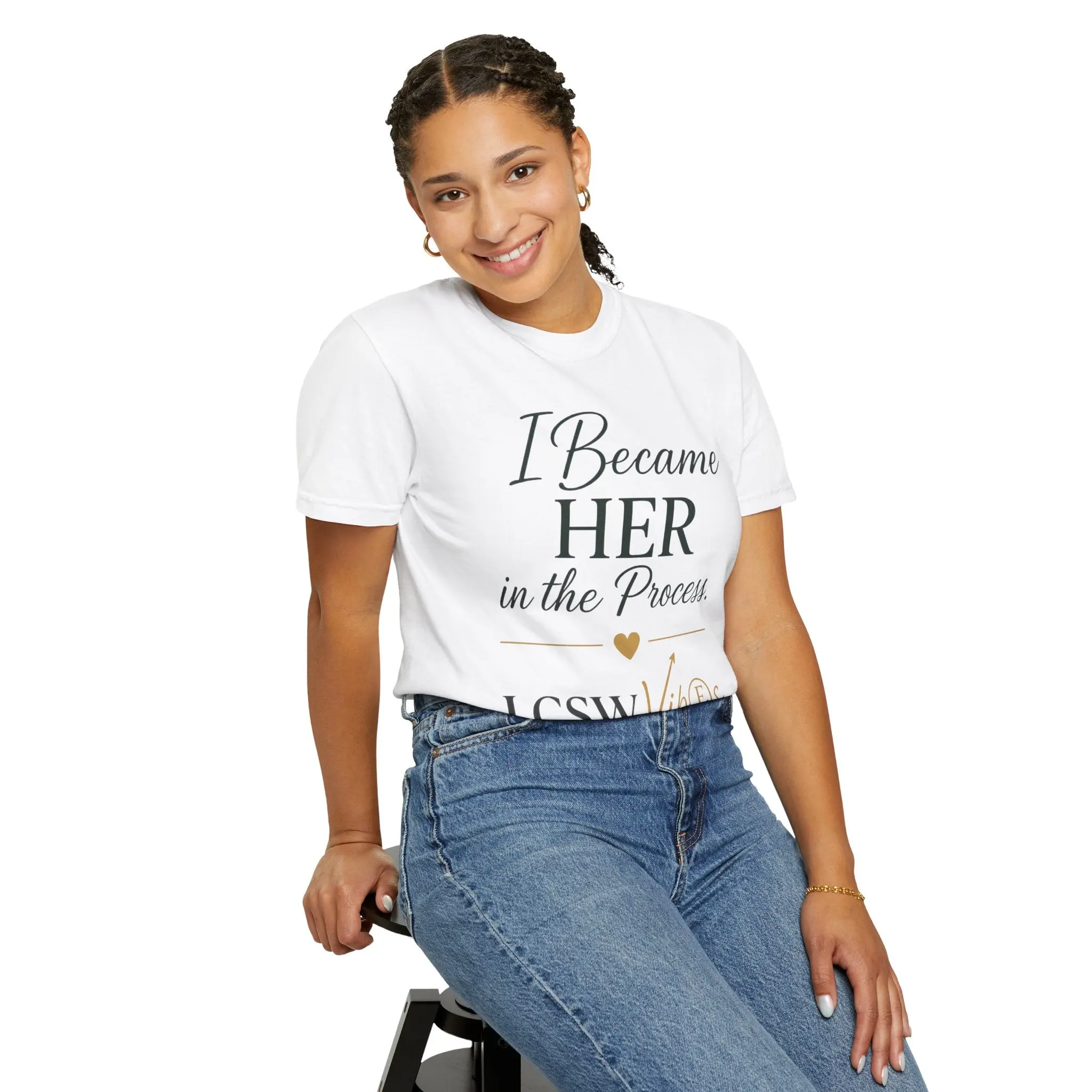 I Became Her in the Process T-Shirt — LCSW Vibes Therapist Tee