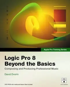 USED-Logic Pro 8 Beyond the Basics by David Dvorin (Paperback)