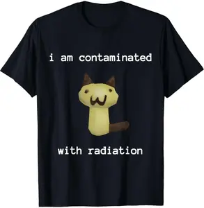 100%cotton I Am Contaminated Radiation Shirt - Humor Graphic Tee