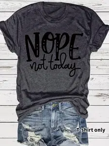 Women's 'nope not today' Letter Print Round Neck Fitted Tee, Vintage Trendy Casual Streetwear Short Sleeve T-shirt for Daily Wear, Ladies Summer, Top, Womenswear, Casual Everyday Wear