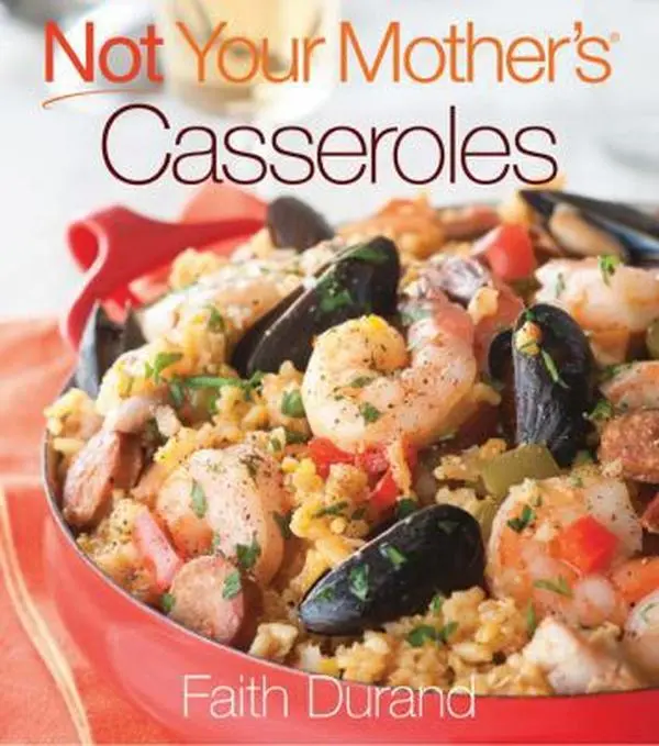 Used Hard Cover Book - Not Your Mother's Casseroles by Faith Durand (English) - Revised and Expanded Edition for Household Kitchen Cooking, Dinners, Very Good