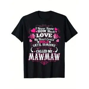 My Mother Loves Being Called A Mawmaw T Shirt Gift