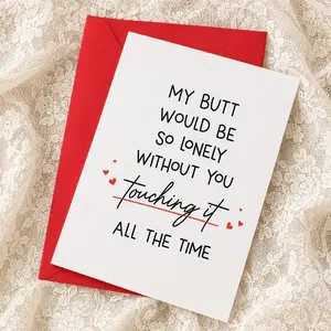 Funny Anniversary Card For Husband Wife, My Butt Would Be Lonely Without You Love Card, Cute Romantic Greeting Card For Couples, Funny Valentine Card -DPCLICK
