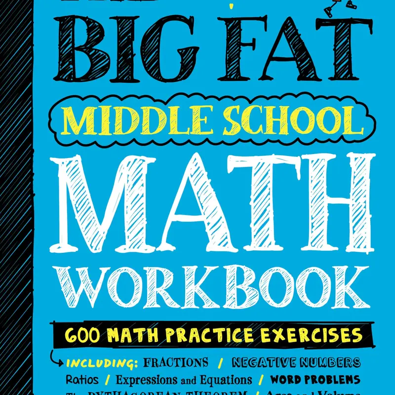The Big Fat Middle School Math Workbook: 600 Math Practice Exercises -- Workman Publishing - Paperback