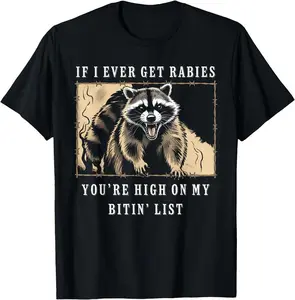 If I Ever Get Rabies, You're High On My Bitin' List T-Shirt, Inspired by lyrics by Tyler Childers, Comfort Colors Raccoon Tee, Angry Racoon shirt, Menswear, Streetwear, Top, Unisex