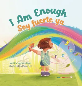 "I Am Enough" / "Soy Fuerte Ya"