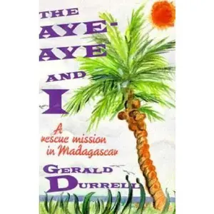 USED-The Aye-Aye and I by Gerald Durrell (Hardcover)