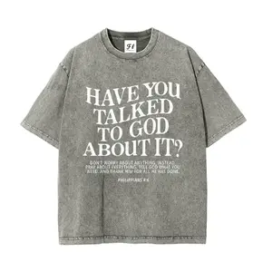 Have You Talked To God About It Philippians 4:6 Washable Direct-to-Garment Tee Vintage 260g Heavyweight Cotton Christian Inspirational Streetwear Shirt