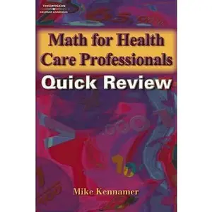 USED-Math for Health Care Professionals Quick Review (Math and Writing for Health Science) by Michael Kennamer (Paperback)