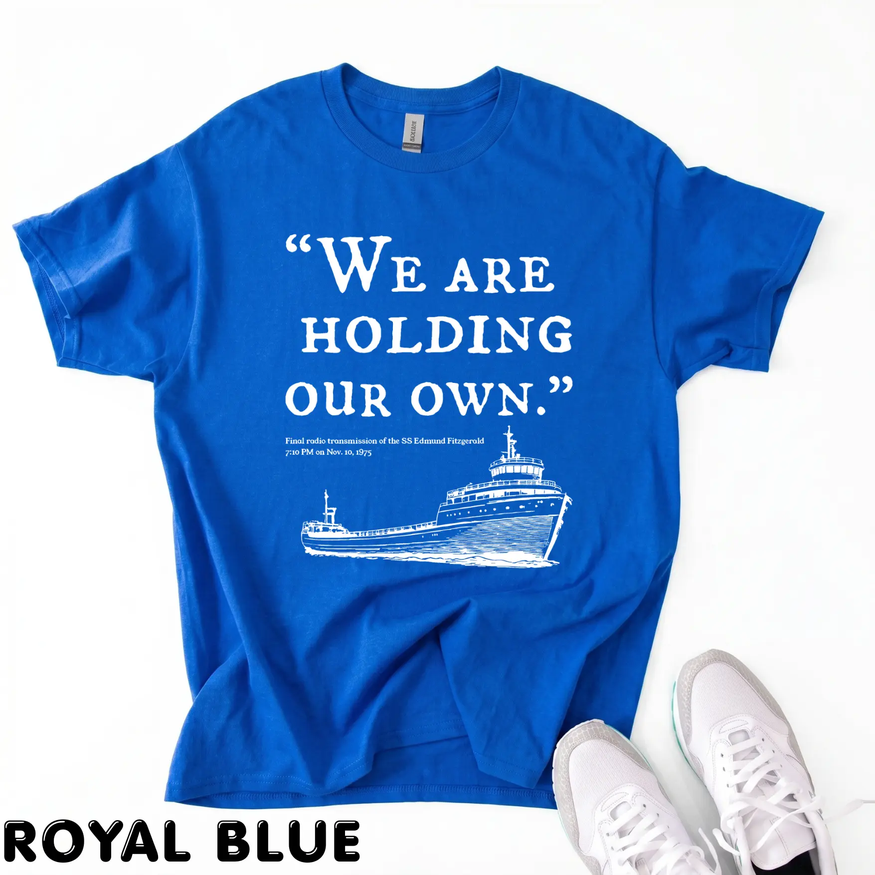 SS Edmund Fitzgerald "We are holding our own"  Shirts