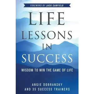 USED-Life Lessons in Success by Dobransky, Angie (Paperback)
