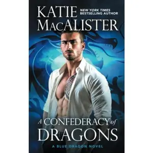 USED-A Confederacy of Dragons: A Dragon Hunter Novel by Katie MacAlister (Paperback)