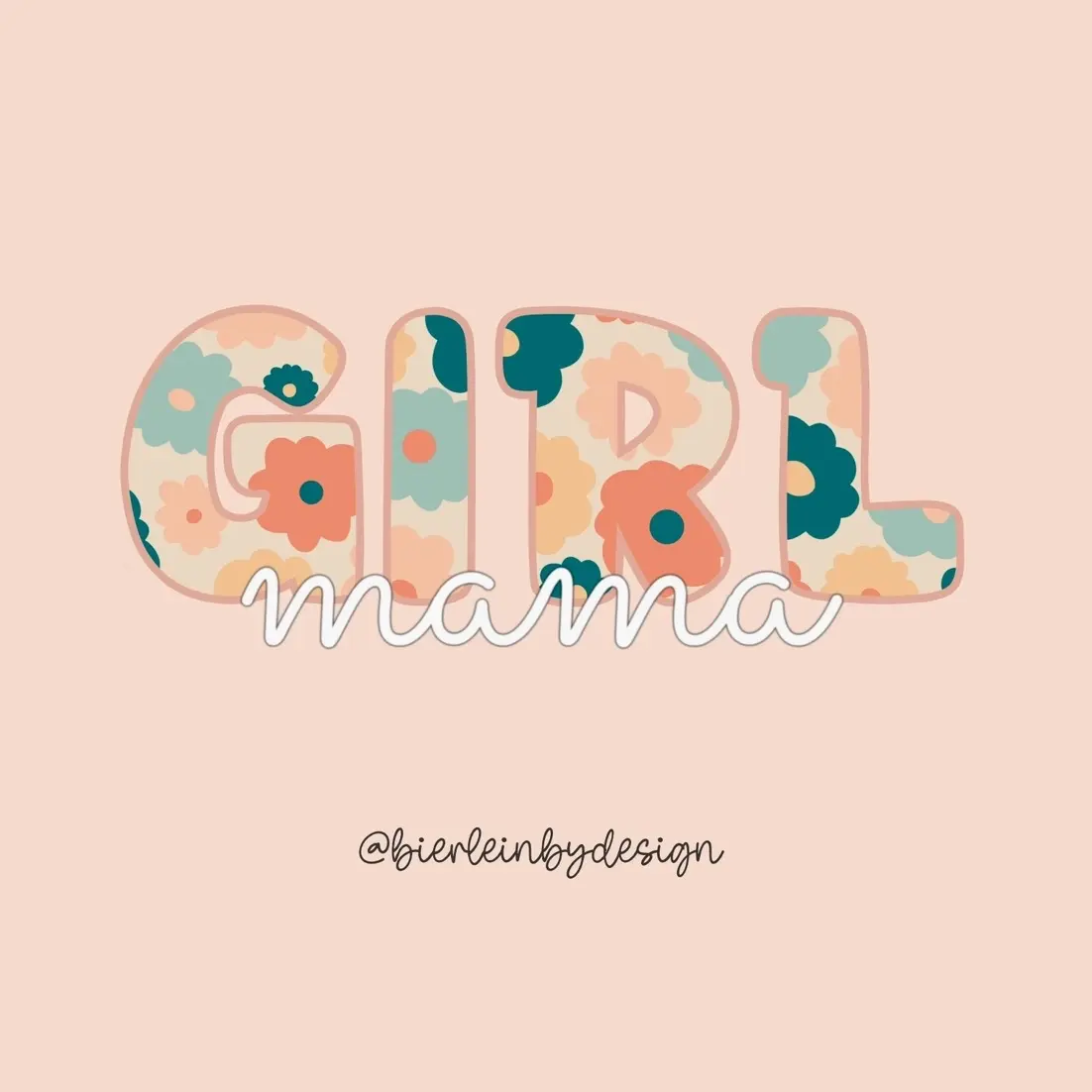 Girl Mom Sticker / Mama Sticker / Mom of Girls Sticker / New Mom Sticker / Floral Mama Sticker