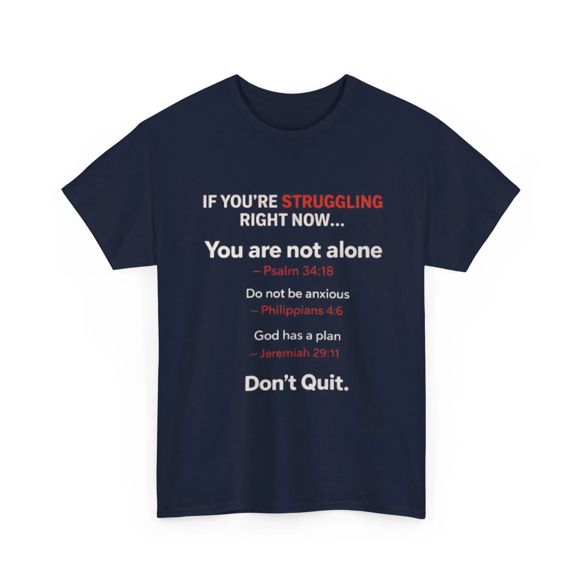 "Don’t Quit" Christian Shirt | If You’re Struggling Right Now Tee | Faith-Based Anxiety & Hope Bible Verse T-Shirt