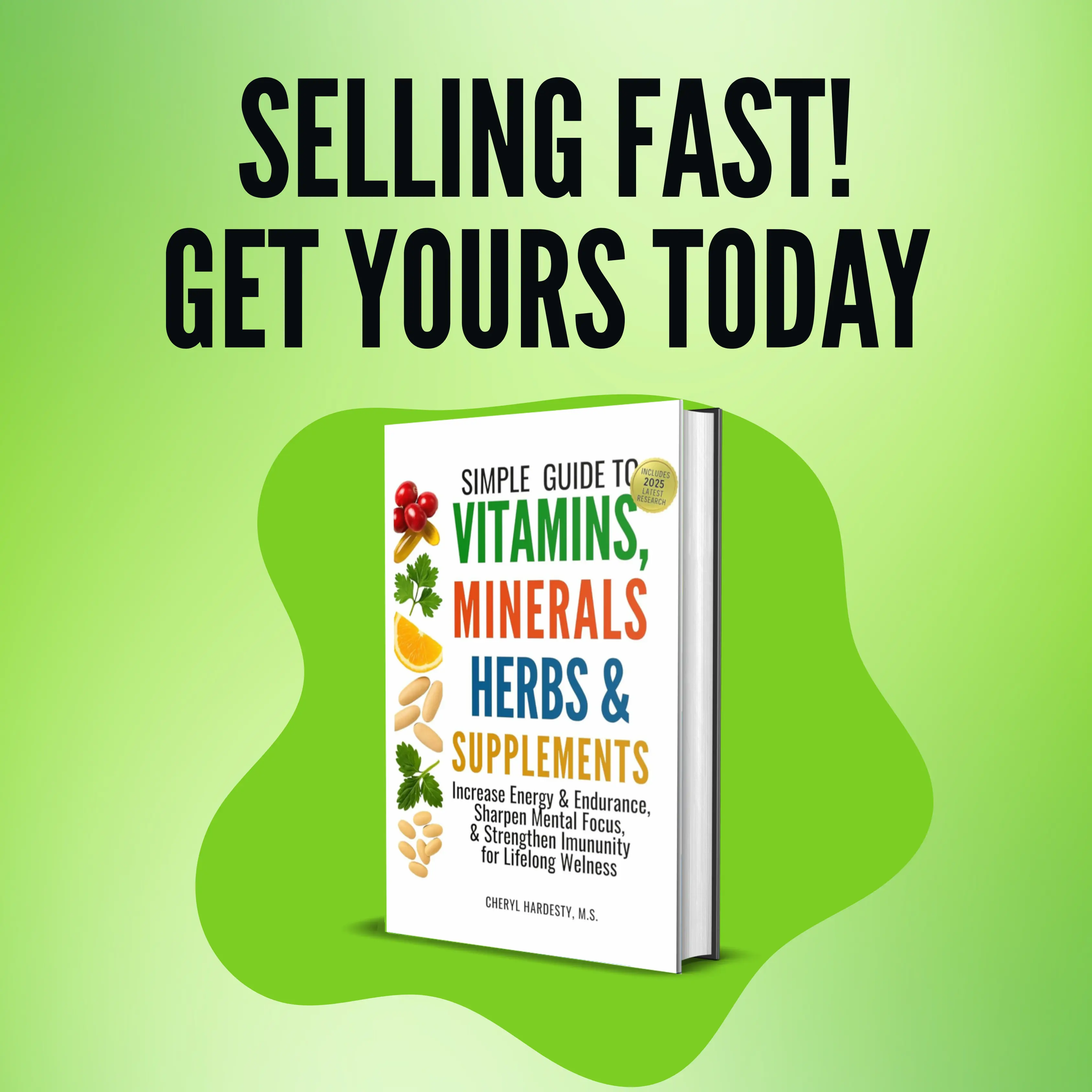 Simple Guide to Vitamins Minerals Herbs & Supplements Increase Energy Endurance Sharpen Mental Focus Strengthen Immunity for Lifelong Wellness Nutrition Wellness Book Soft Cover