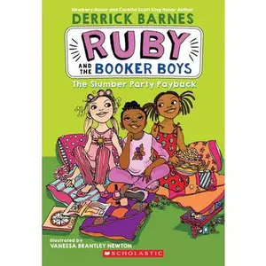 The Slumber Party Payback (Ruby and the Booker Boys #3): Volume 3 -- Derrick D. Barnes - Paperback