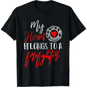 Cotton(pure) My Heart Belongs To A Firefighter gift for Wife Girlfriend T-Shirt