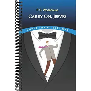 Carry On, Jeeves (Dover Thrift Editions: Short Stories)