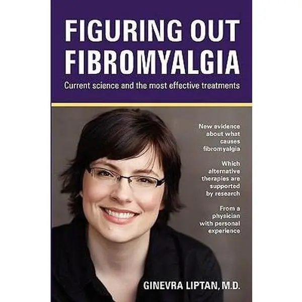 USED Book - Figuring Out Fibromyalgia: Current Science and the Most Effective Treatments by Liptan, Ginevra (Paperback) - english