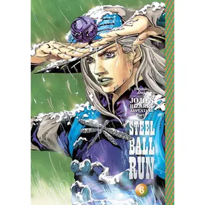 Jojo's Bizarre Adventure: Part 7--Steel Ball Run, Vol. 6 -- Hirohiko Araki - Hardcover
