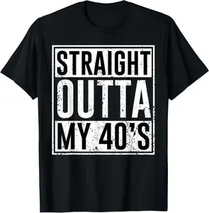 100%cotton Straight Outta My 40's Birthday Party Matching Family 40 T-Shirt