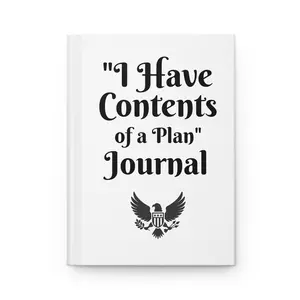 I Have Contents of a Plan Journal | Hardcover Notebook, Patriotic Eagle Design