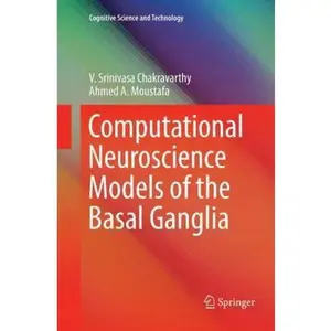 USED-Computational Neuroscience Models of the Basal Ganglia by Chakravarthy, V. Srinivasa (Paperback)