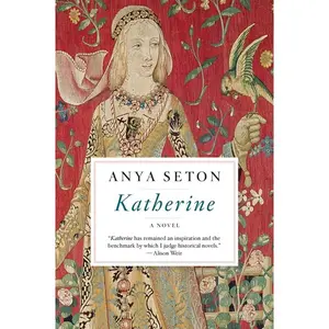 Katherine by Anya Seton [Paperback Book]