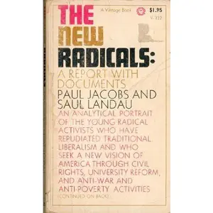 USED Book - The New Radicals: A Report With Documents, Sponsored By the Center for the Study of Democratic Institutions by Paul Jacobs (Paperback) - english