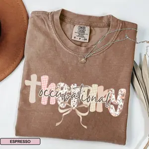 Occupational Therapy Shirt For Occupational Therapist Gift for OT Shirt For OT Tshirt Occupational Therapy Shirts Pediatrics OTA Shirts Tee