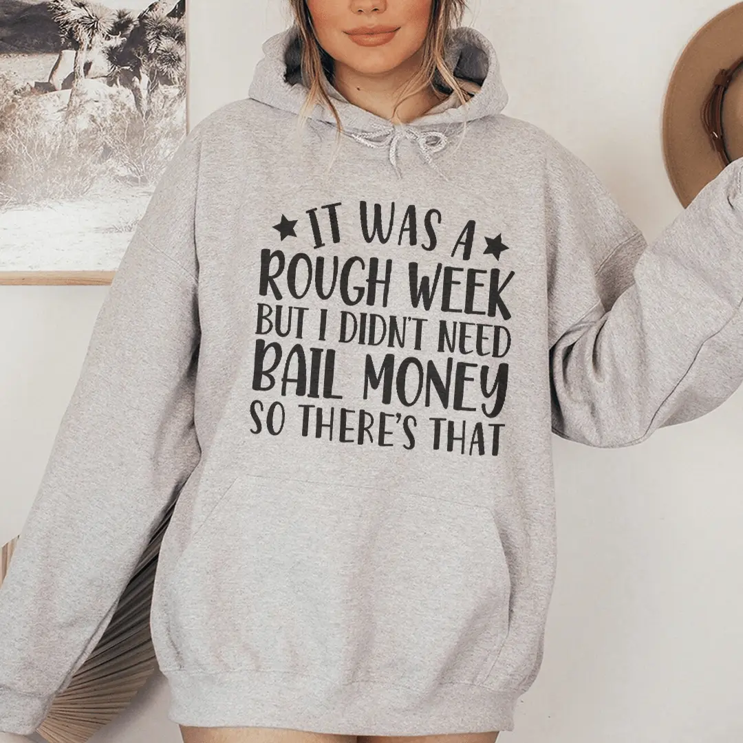 Rough Week Hoodie Rough Week Hoodie