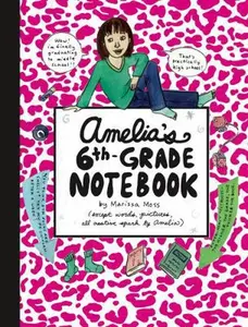 USED-Amelia's 6th-Grade Notebook by Moss, Marissa (Hardcover)