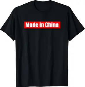 100% cotton Unisex Made in China Shirt - Funny China Shirt T-Shirt