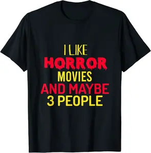 Mens I Like Horror Movies and Maybe 3 People Fans Halloween T-Shirt - 92B09QPDJGC8