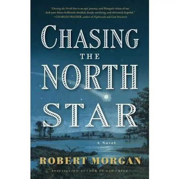 USED Book - Chasing the North Star by Robert Morgan (Hardcover) - english