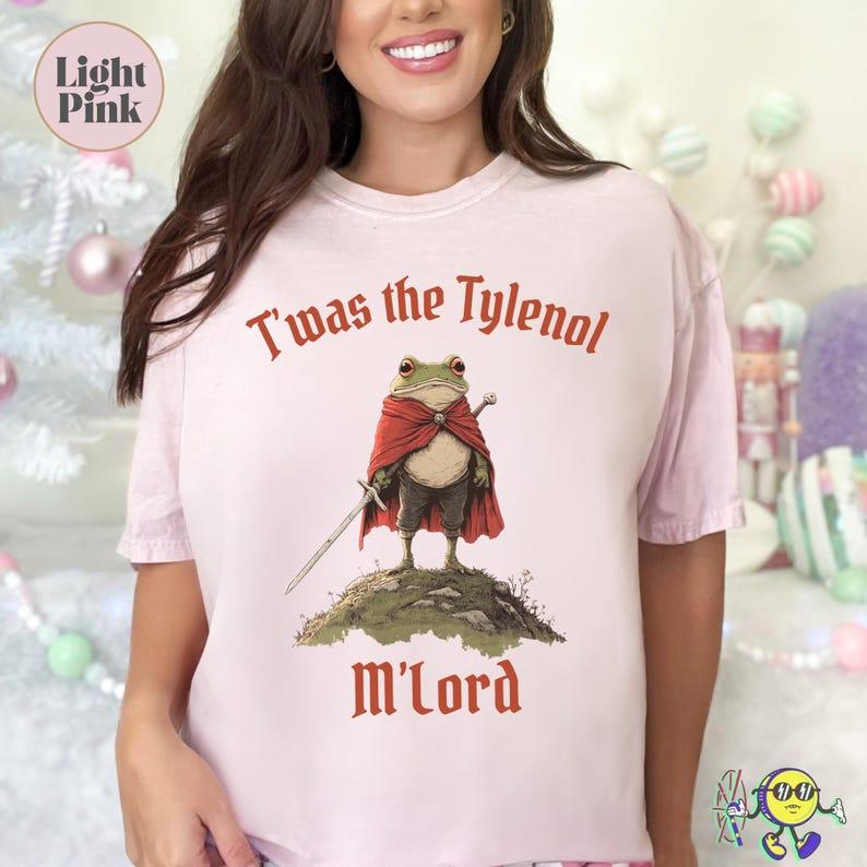 Tylenol shirt, Twas the Tylenol M'lord: Funny Anti RFK Jr Frog Liberal Meme shirt, Anti Trump Tee