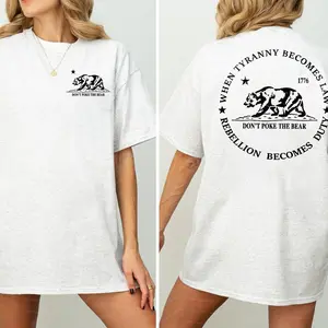 DON'T POKE THE BEAR 2 side Shirt, When tyranny becomes law, rebellion becomes duty Tee Unisex T-Shirt