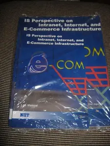 USED-Is Perspective on Intranet, Internet, and E- Commerce Infrastructure (e com lab manual) by unknown author (Unknown)
