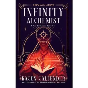 Infinity Alchemist -- Kacen Callender, Paperback