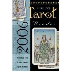 USED-Llewellyn's 2006 Tarot Reader : Your Annual Guide to News, Reviews, Tips & Techniques by Llewellyn (Paperback)