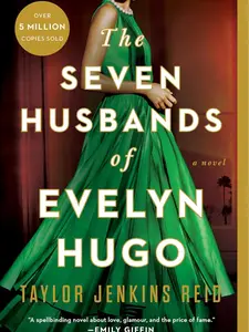 The Seven Husbands of Evelyn Hugo: A Novel