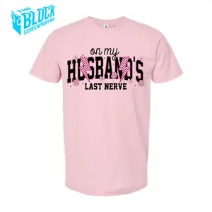 Husbands Last Nerve The Block Funny Soft Style Tee Shirt Crewneck Classic