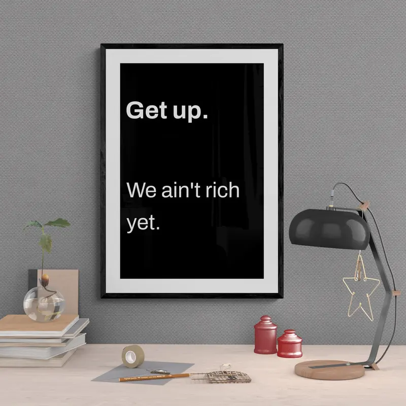 Get Up Get Rich | Seize the Day | Motivation | Wall Decor | Hustle | Road to Success | Entrepreneur | Consistency | Inspiration | Grind