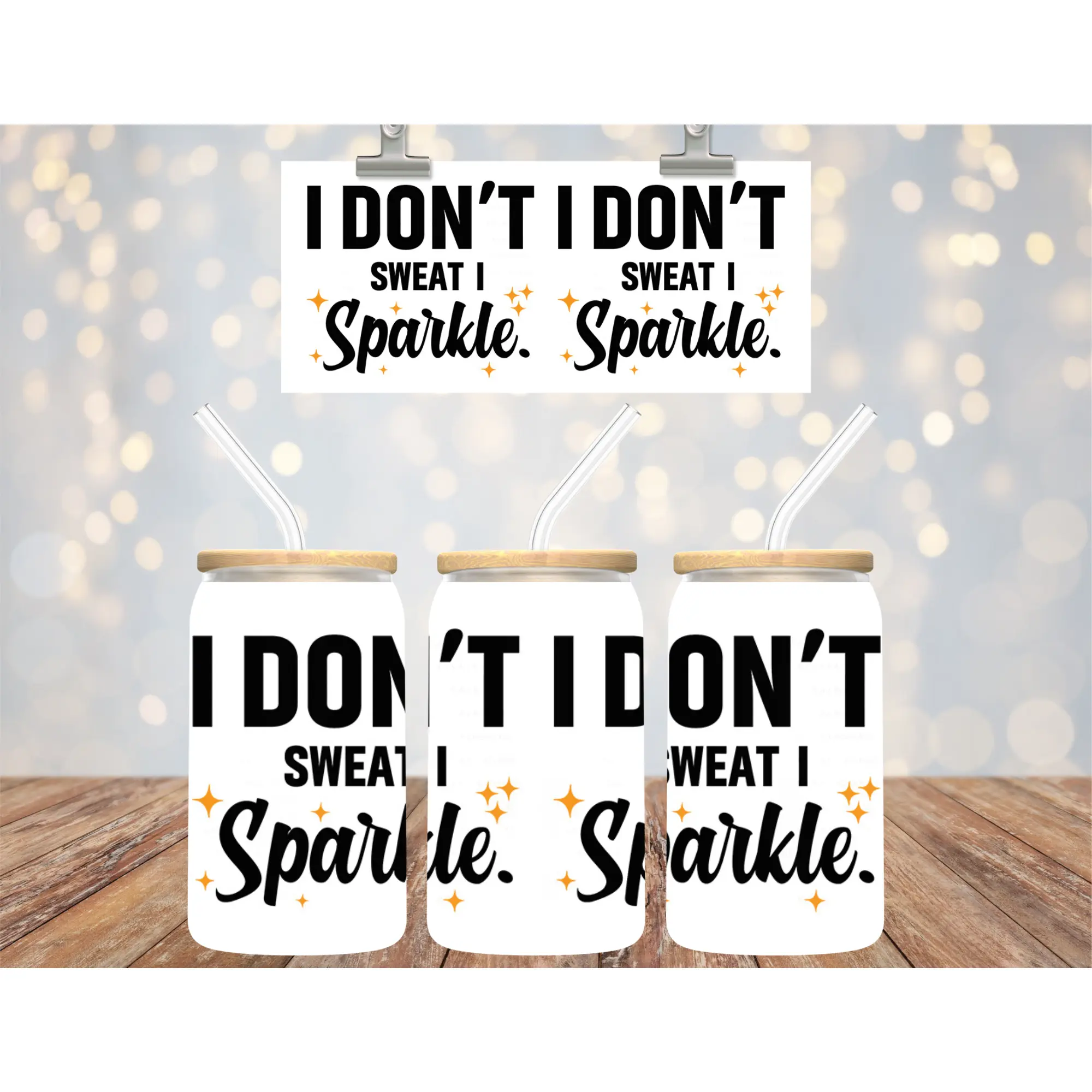Uv Dtf Cup Wrap Double I don't sweat I sparkle 659