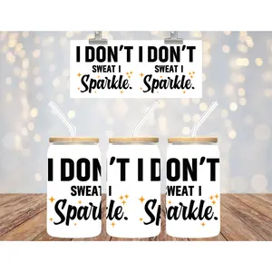 Uv Dtf Cup Wrap Double I don't sweat I sparkle 659