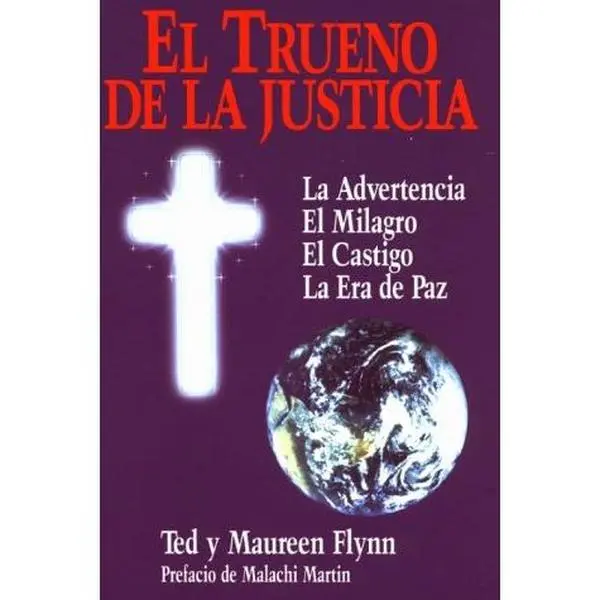 USED-El Trueno De LA Justicia: LA Advertencia El Milagro El Castigo LA Era De Paz (Spanish Edition) by Ted Y Maureen Flynn (Paperback)