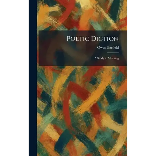 Poetic Diction: A Study in Meaning - Hardcover