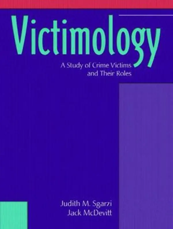 USED-SGARZI: VICTIMOLOGY _p by Judith M. Sgarzi Ph.D. (Paperback)